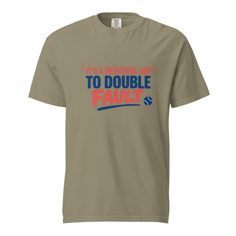 Its A Beautiful Day to Double Fault - Heavy Weight