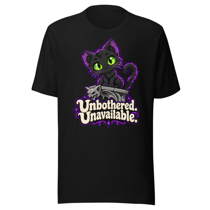 Unbothered. Unavailable Tee
