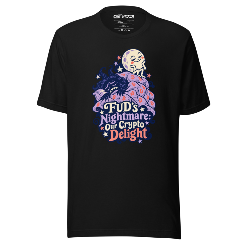 FUD’s Nightmare: Our Crypto Delight T Shirt