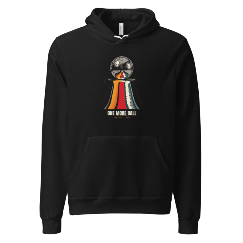 One More Ball Hoodie — Pinball merch