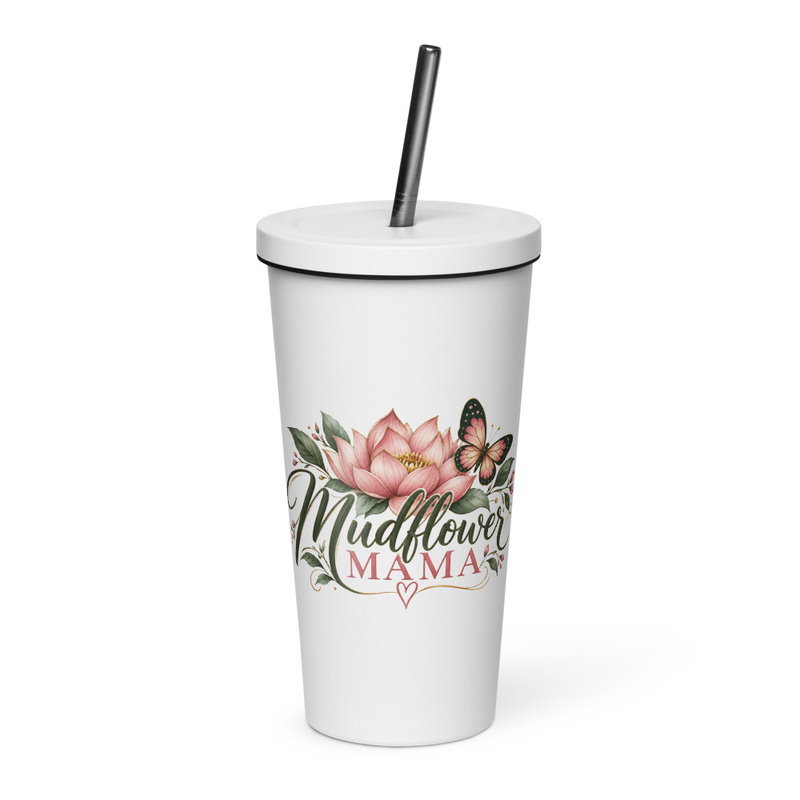 Mudflower Mama | Mudflower Mama | Insulated Tumbler with Straw