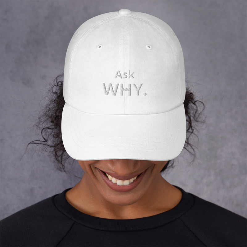 Ask Why. – One size, White