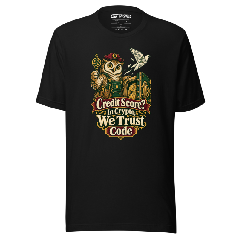 Credit Score? In Crypto, We Trust Code T Shirt