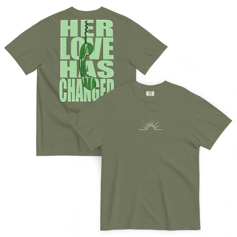 Her Love Has Changed t-shirt