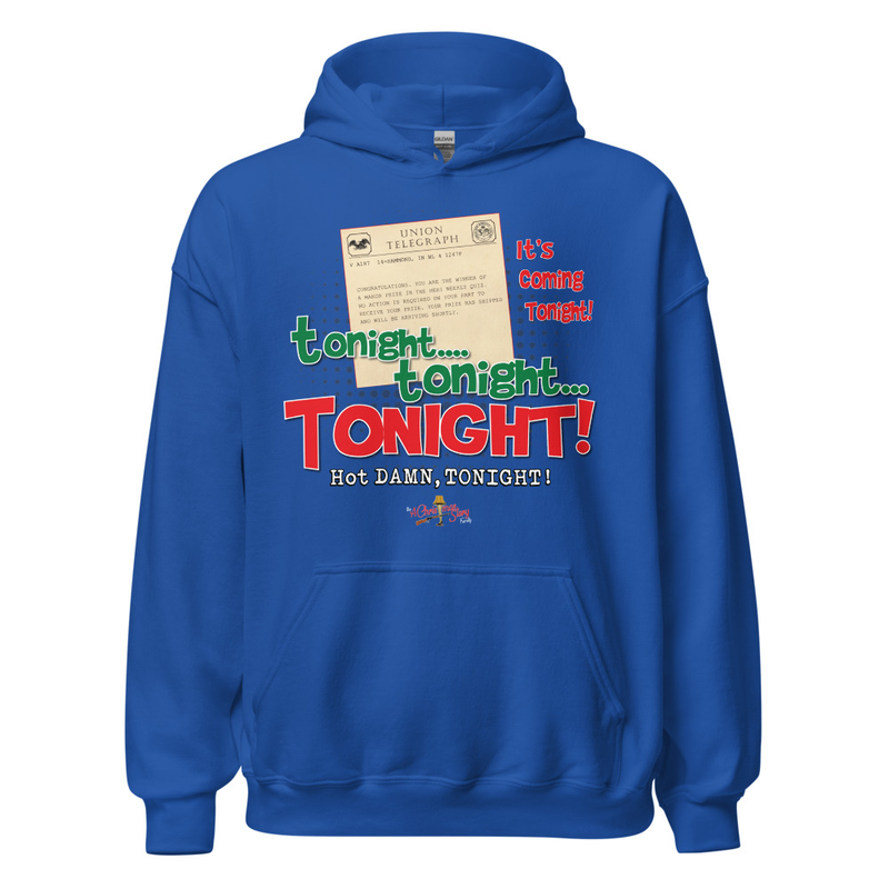 Tonight… TONIGHT! Telegram Hoodie  Custom Made by: A Christmas Story Family™ – XL, Royal