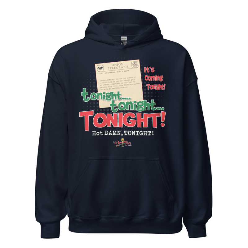 Tonight… TONIGHT! Telegram Hoodie  Custom Made by: A Christmas Story Family™ – S, Navy