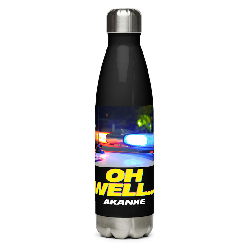 Oh Well stainless steel water bottle