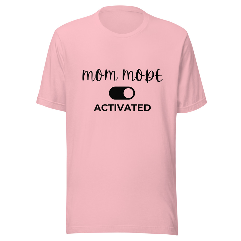 Mom Mode Activated - Light Tone