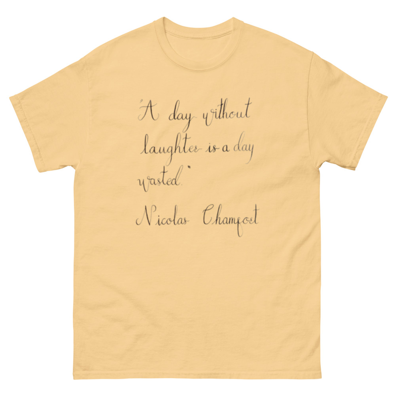 Nicolas Chamfort - “A day without laughter is a day wasted” – S, Yellow Haze