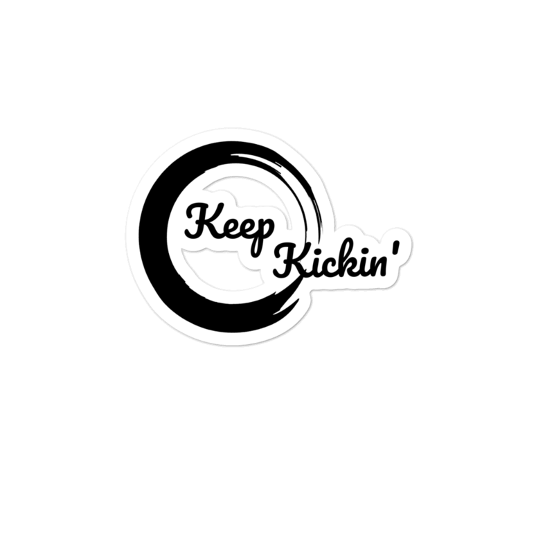 Keep Kickin' Sticker