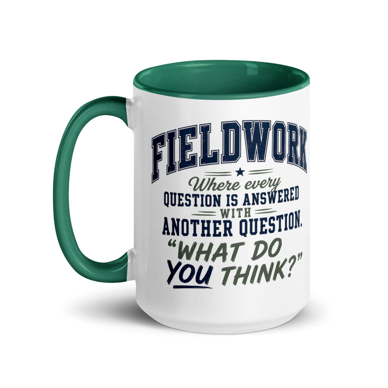 15 oz Mug: Fieldwork: What Do You Think? | Occupational Therapy Student Coffee Mug
