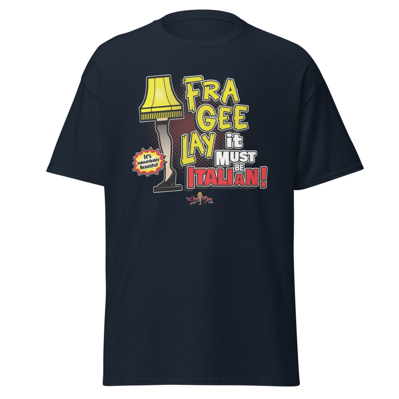 “Fra-Gee-Lay… It Must Be Italian!” Custom A Christmas Story Family Pop Art Tee