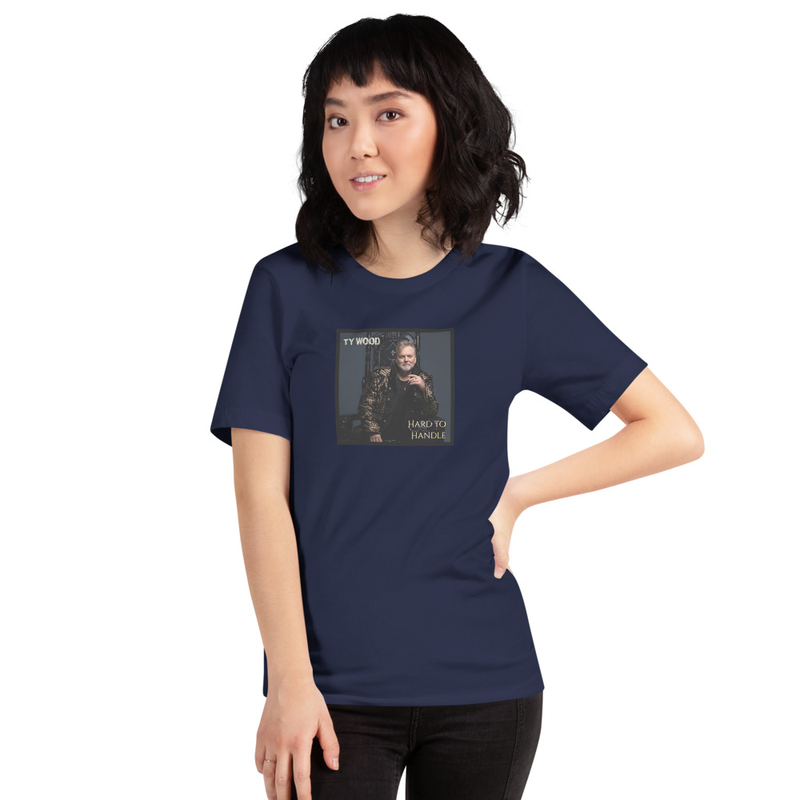 Hard to Handle T-Shirt