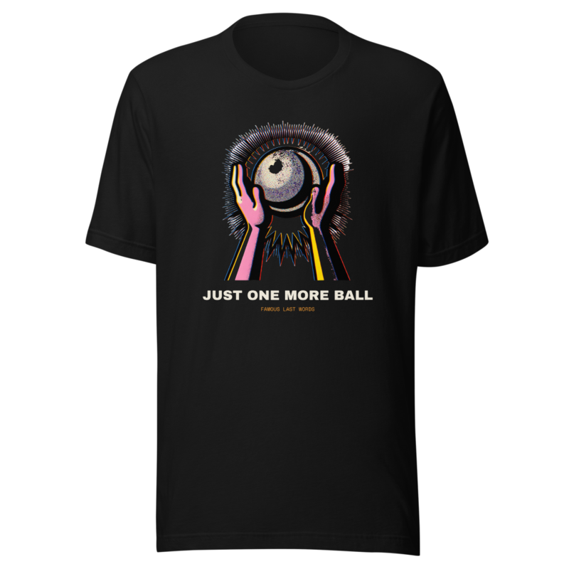 Just One More Ball Tee (Artist Series) mockup