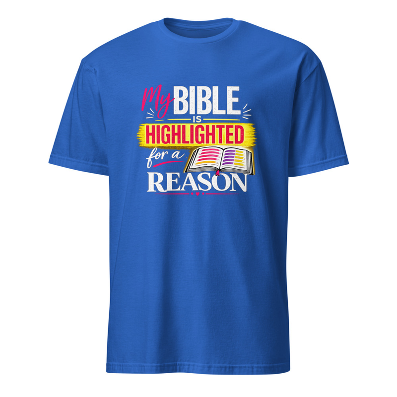 Bible Highlighted for a Reason Shirt – S, Royal