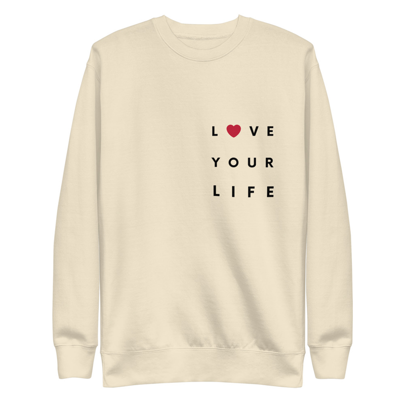 Love your Life - Premium Sweatshirt – 3XL, Bone