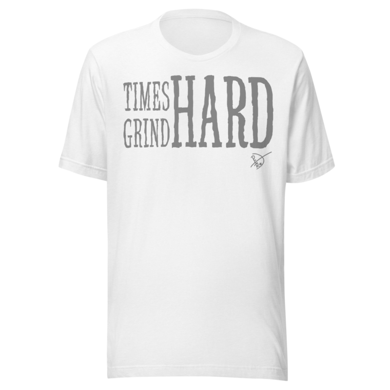 TIMES HARD GRIND HARD (2)