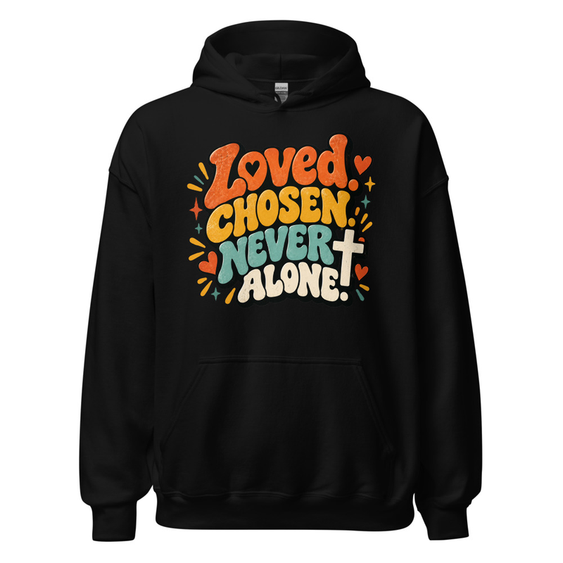 Loved Chosen Hoodies