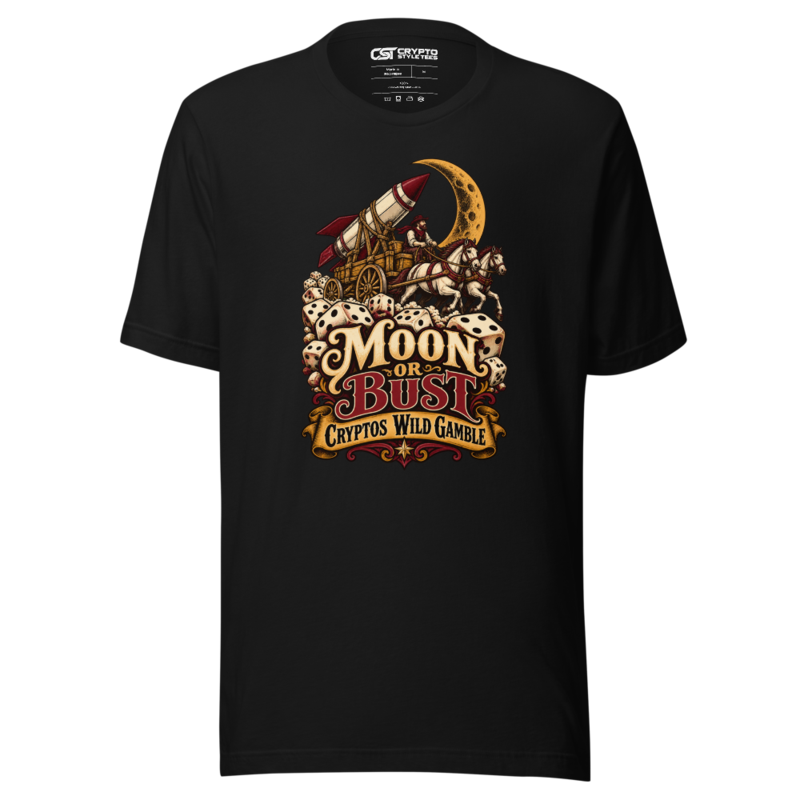 Moon or Bust Cryptos Wild Gamble T Shirt