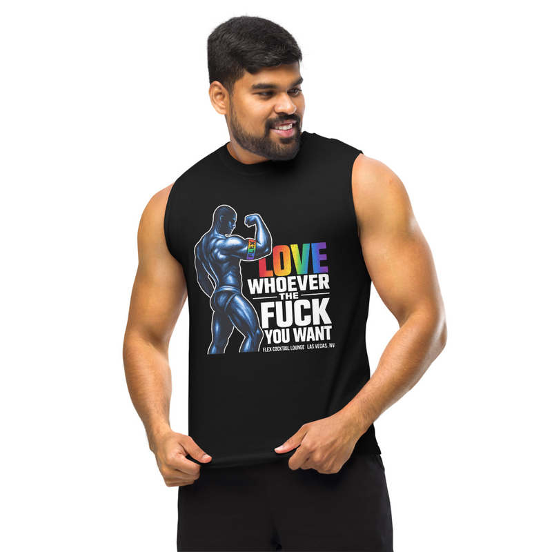 Love Whoever The Fuck You Want Muscle Shirt — Black