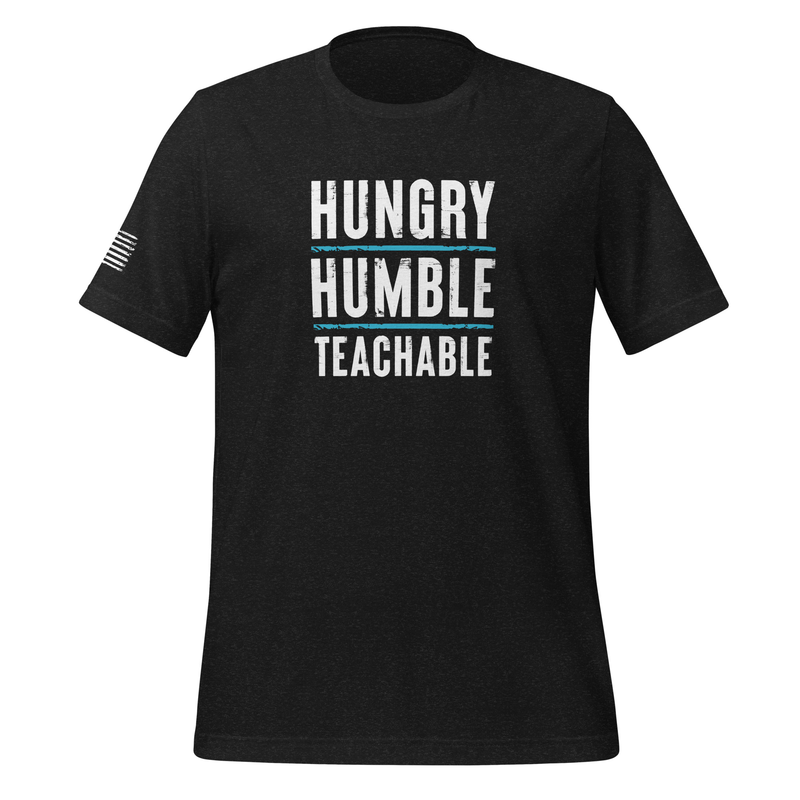 Hungry, Humble, Teachable Tee