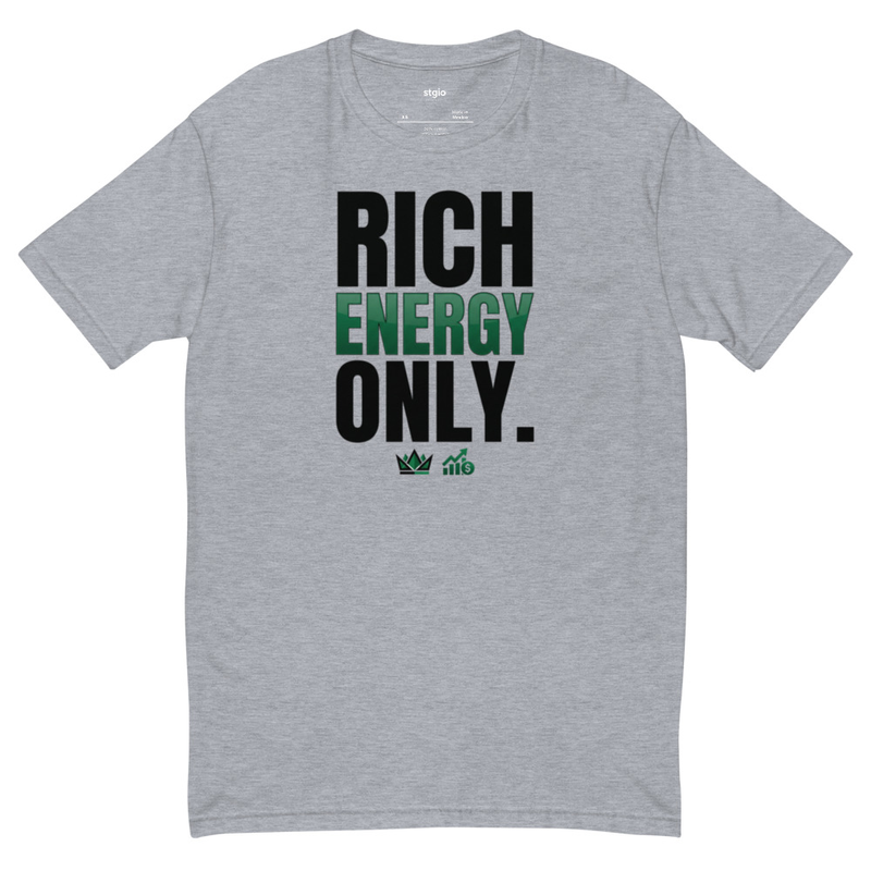 Rich Energy Only Shirt | Motivational Wealth Tee | Soft Cotton | Hustle