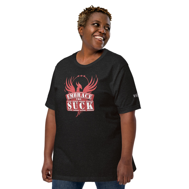 Embrace the Suck Phoenix Rising