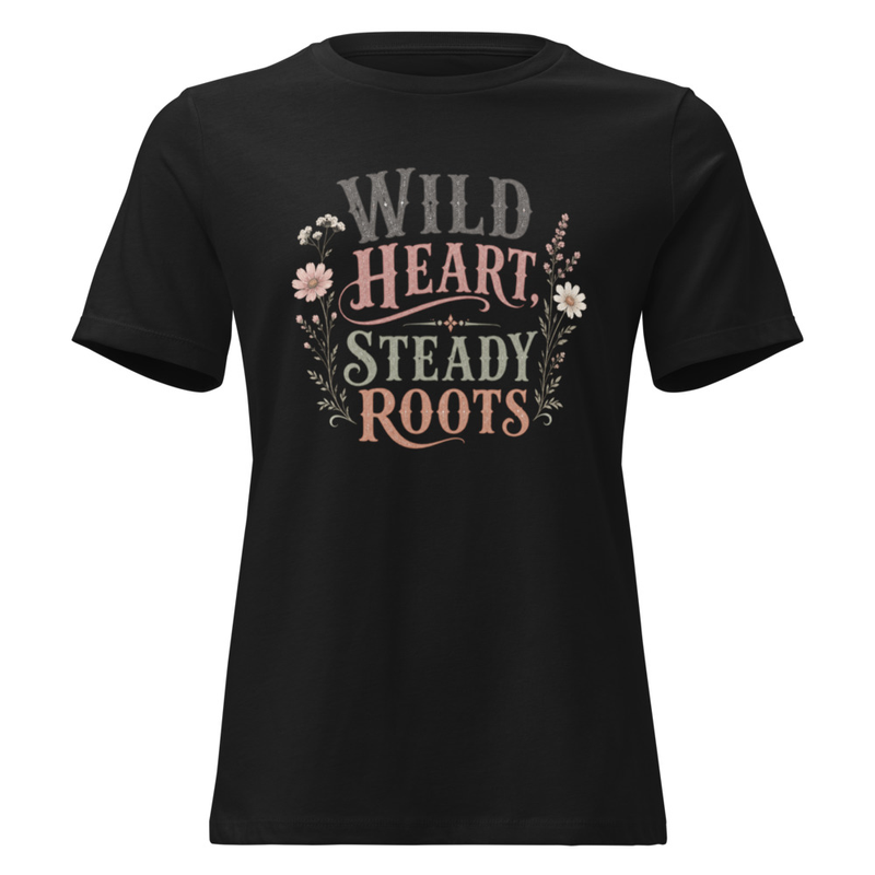 Wild Heart Steady Roots