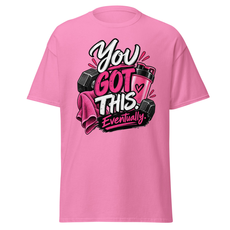 You Got this - Unisex classic tee