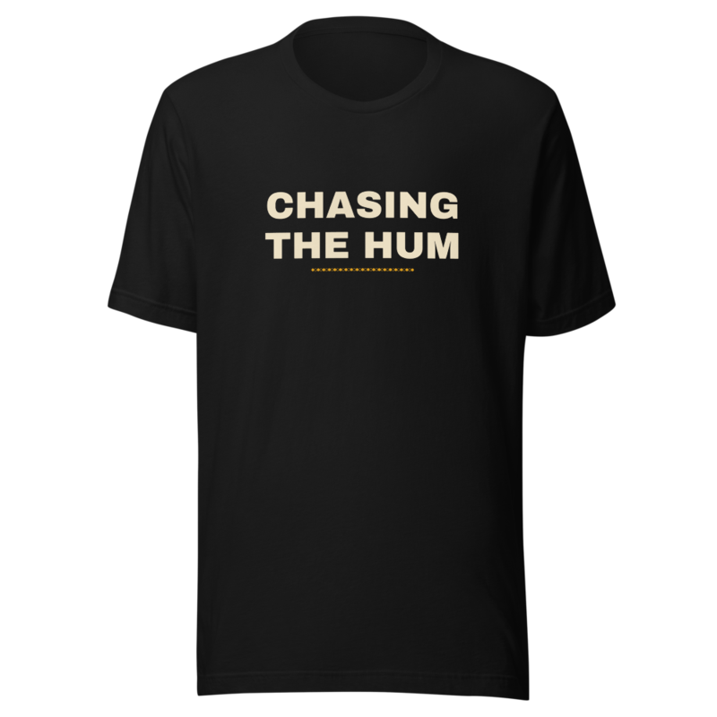 CHASING THE HUM Tee mockup