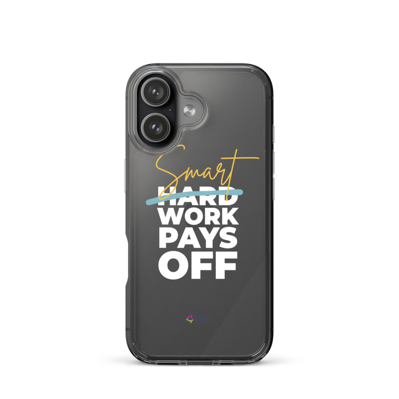 "Smart Work Pays Off" Clear Phone Case – iPhone 17