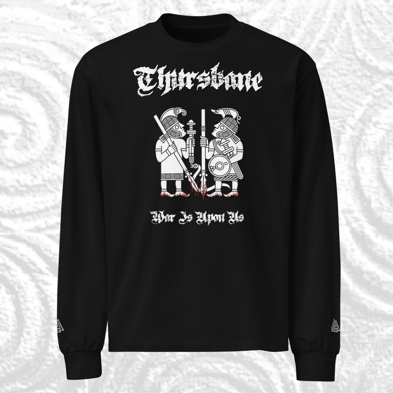 War Is Upon Us Long Sleeve