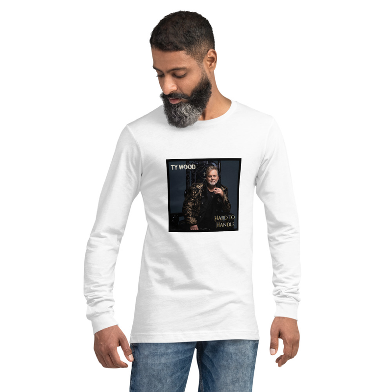 Hard to Handle Long Sleeve Shirt