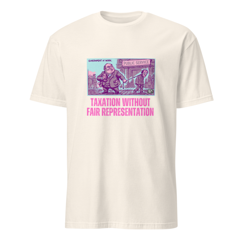 TAXATION without FAIR REPRESENTATION – S, Natural