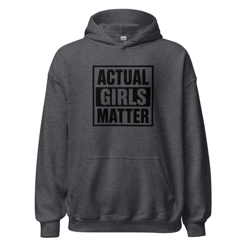 "Actual Girls Matter" Actual Girls Hoodie - for Men