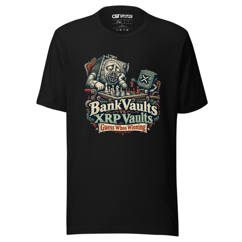 Bank Vaults vs XRP Vaults Guess Whos Winning T Shirt