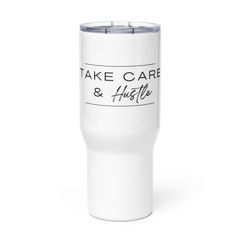 Take Care & Hustle Travel Mug