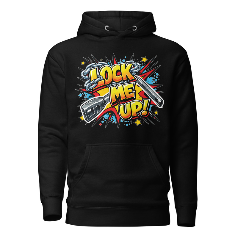 Lock Me Up Hoodie