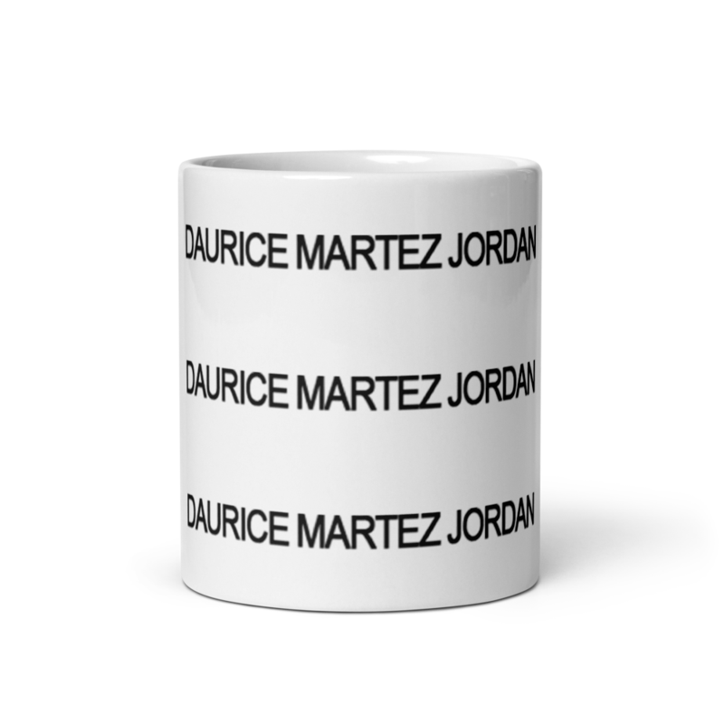 DAURICE MARTEZ JORDAN White glossy mug