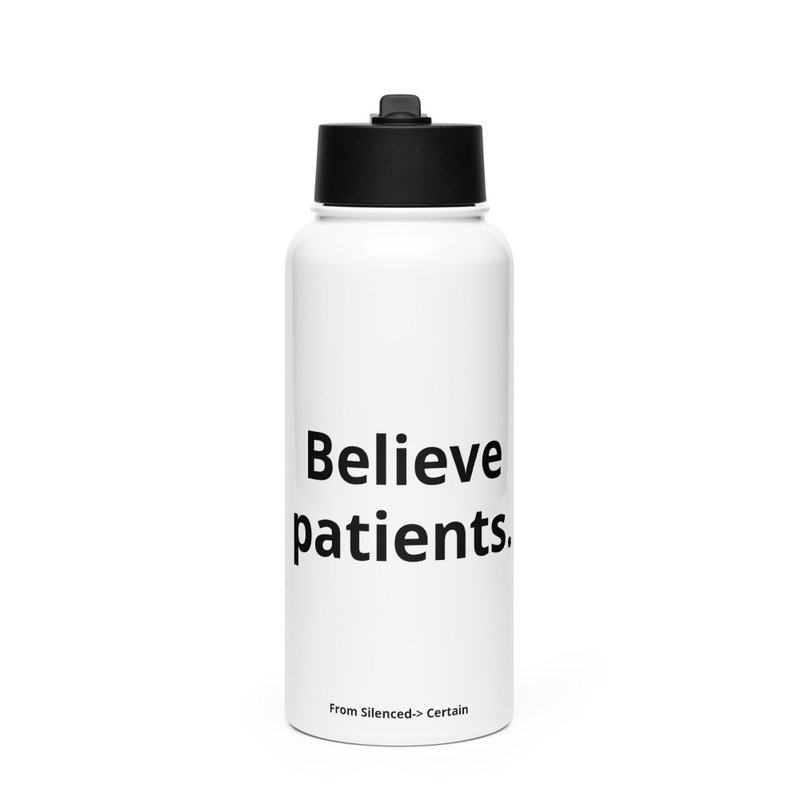 Believe patients. Stainless steel water bottle with a straw lid