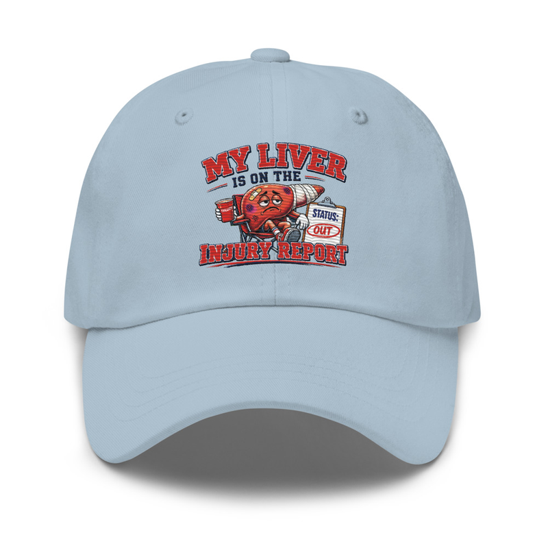 'My Liver is on the Injury Report' Dad Hat – One size, Light Blue