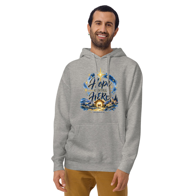 Hope Is Still Here Hoodie
