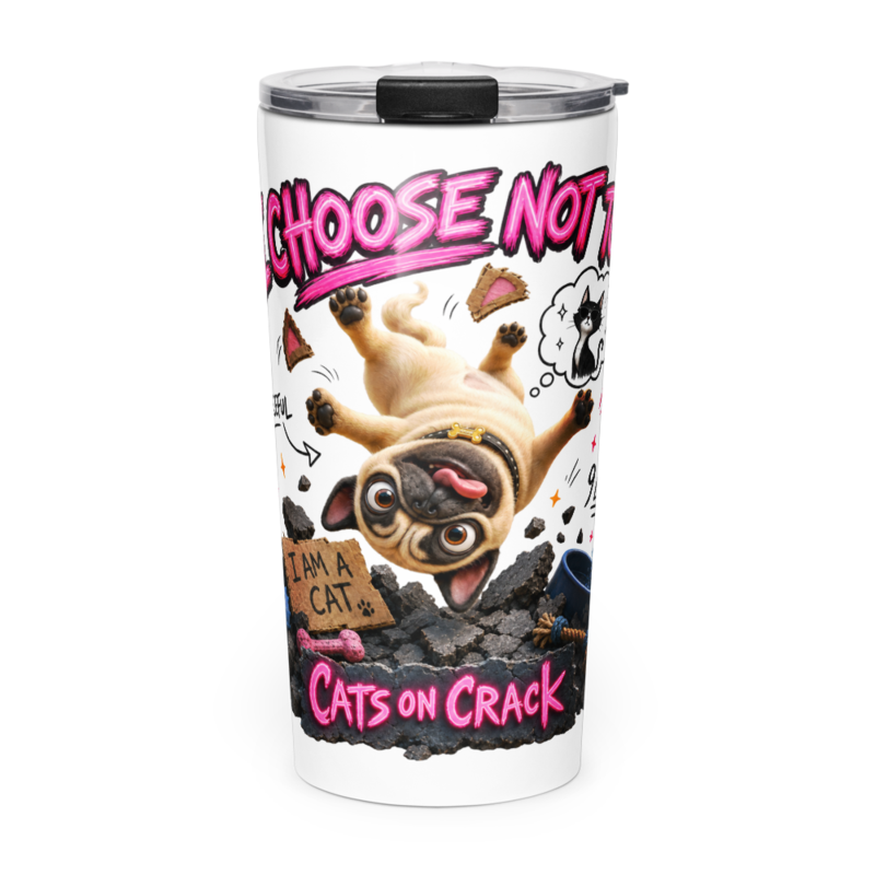 I Choose Not To 20oz Tumbler