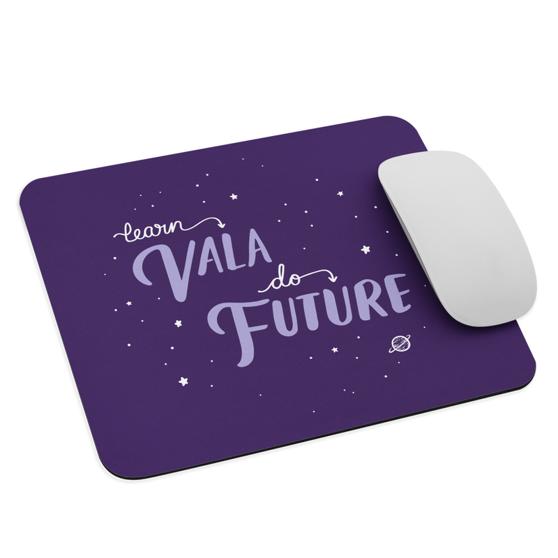 "Learn Vala Do Future" Mouse pad