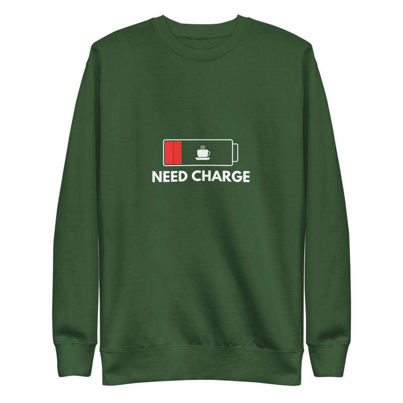 Need Charge - Premium Sweatshirt – 3XL, Forest Green
