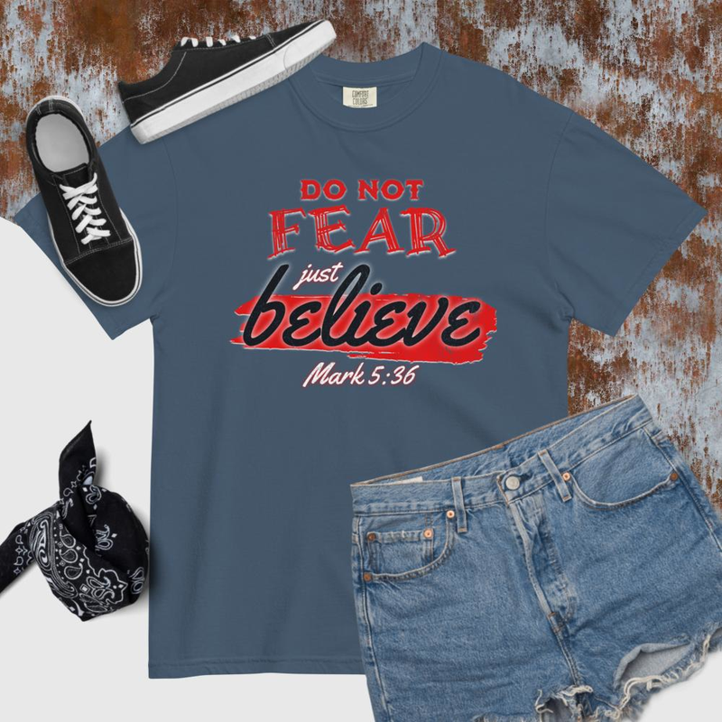Do Not Fear - Comfort Colors