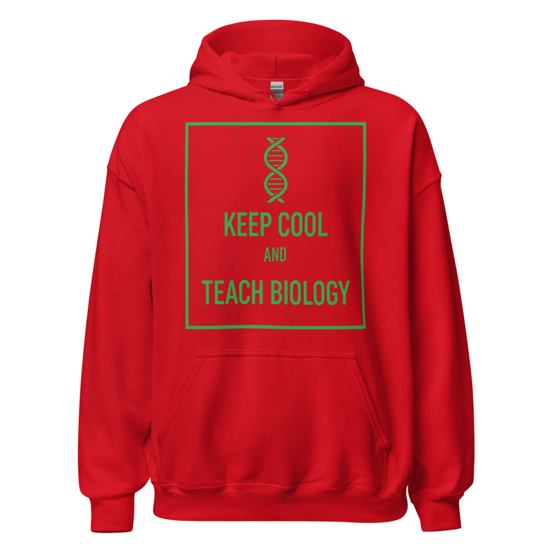 Hoodie Keep Cool and Teach Biology Rouge