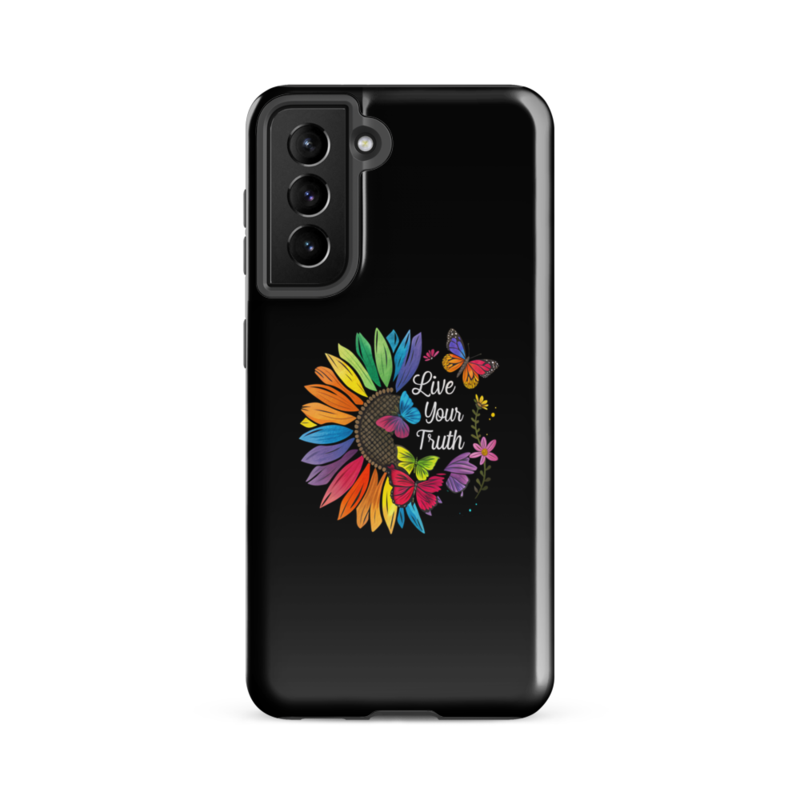 Live Your Truth Tough case for Samsung® – Samsung Galaxy S21 FE, Glossy