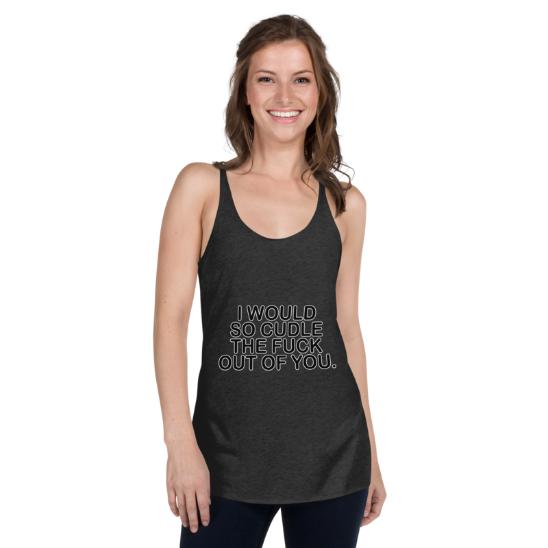 Woman's Cuddle Commando Racerback Tank - Embrace the Sass and Class