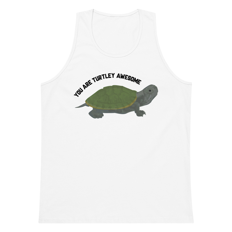 You Are Turtley Awesome ! Men’s premium tank top - you are totally awesome, awesome pun shirt, puns, funny, funny shirt